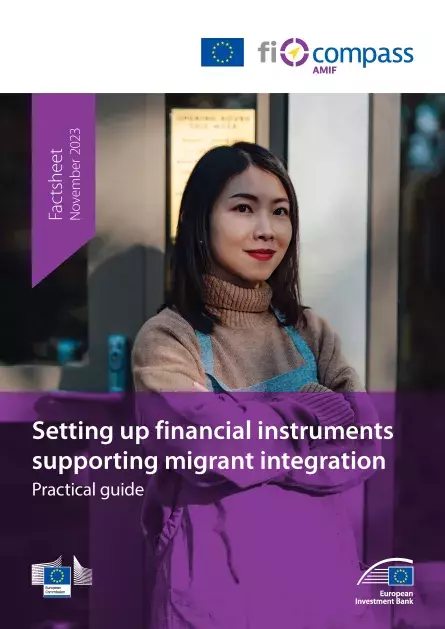 Setting up financial instruments supporting migrant integration – Practical guide part 1