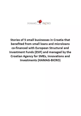 5 small businesses in Croatia that benefited from small loans and microloans co-financed with European Structural and Investment Funds (ESIF) 5 small businesses in Croatia that benefited from small loans and microloans co-financed with European Structural and Investment Funds (ESIF)