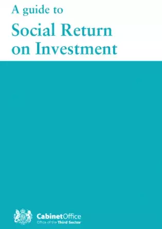 A guide to Social Return on Investment