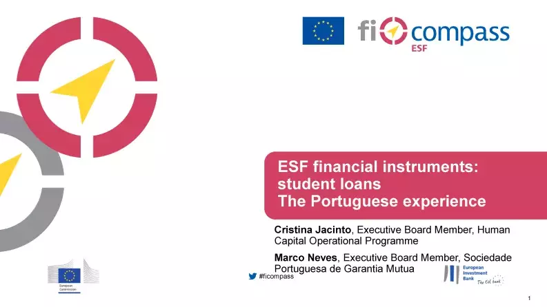ESF Financial instruments: student loans The Portuguese experience ESF Financial instruments: student loans The Portuguese experience
