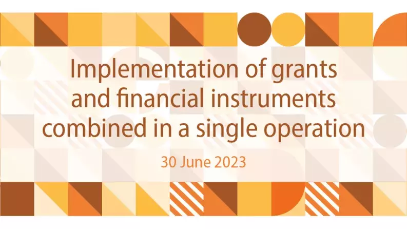 Workshop ‘Implementation of grants and financial instruments combined in a single operation' video thumbnail Workshop ‘Implementation of grants and financial instruments combined in a single operation' video thumbnail