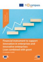 Financial instrument to support innovation in enterprises and innovative enterprises: Loan combined with grant Financial instrument to support innovation in enterprises and innovative enterprises: Loan combined with grant